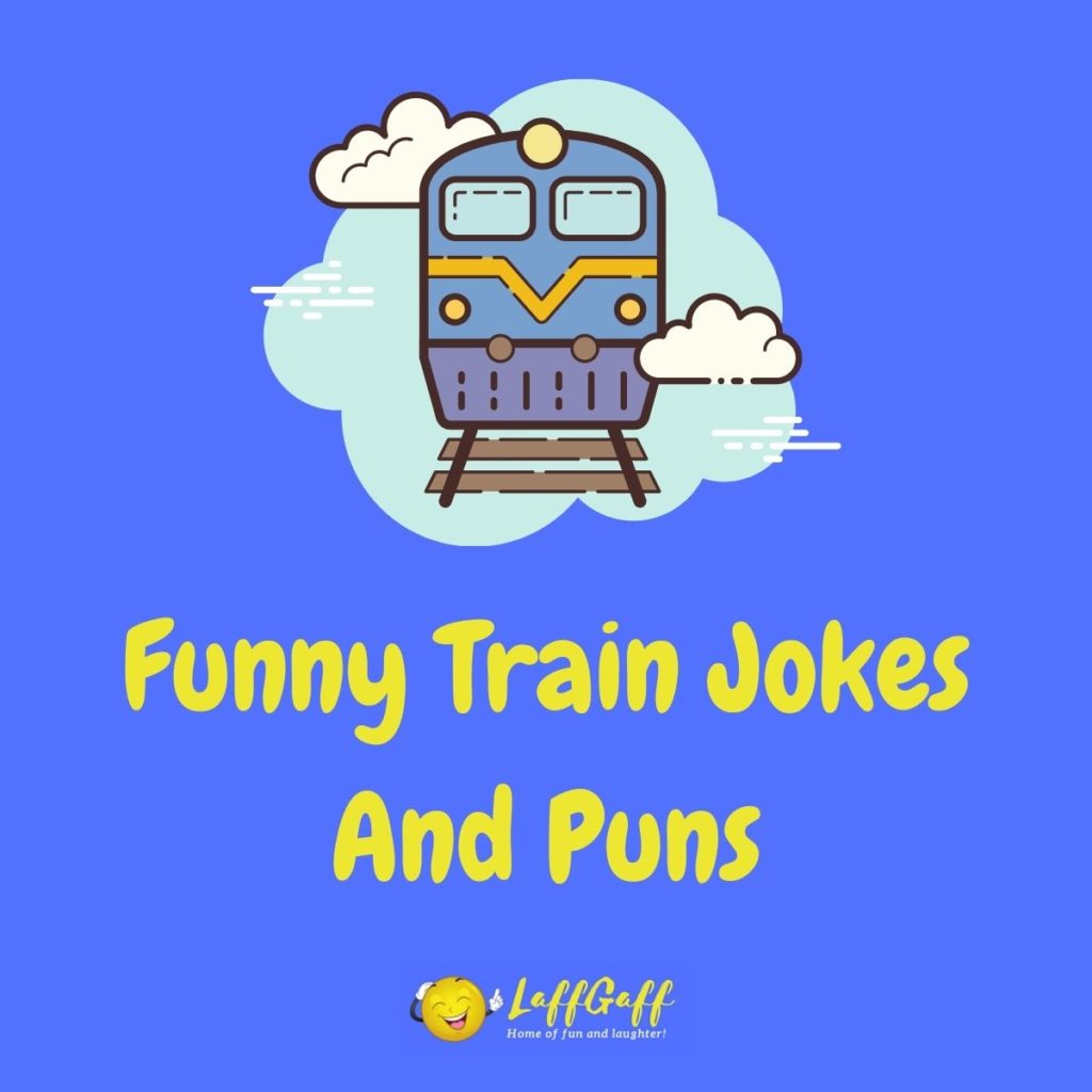 Featured image for a page of funny train jokes and puns.