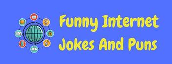 30+ Hilarious Internet Jokes And Puns! | LaffGaff