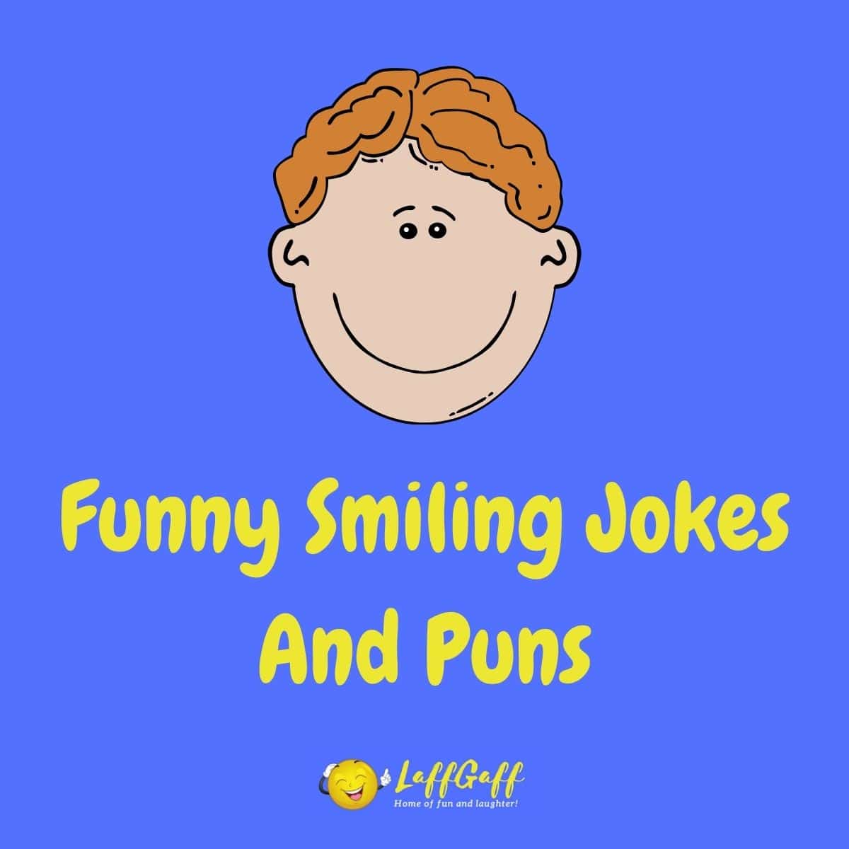 Featured image for a page of funny smiling jokes and puns.