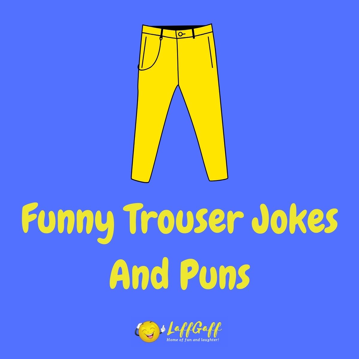 Featured image for a page of funny trouser jokes and puns.