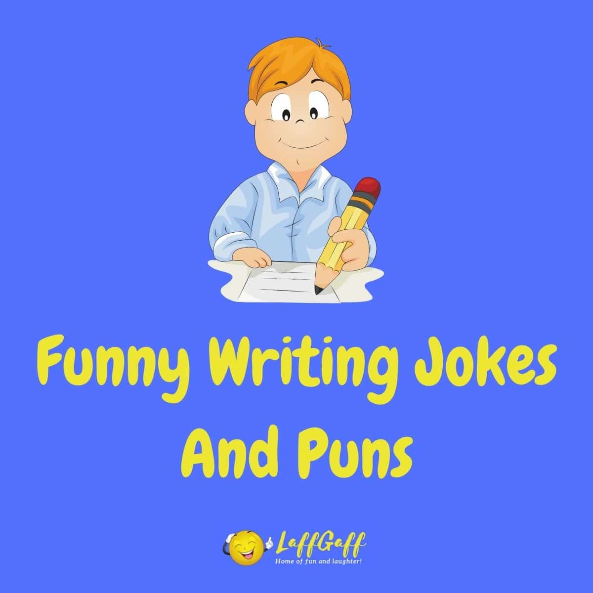 Featured image for a page of funny writing jokes and puns.