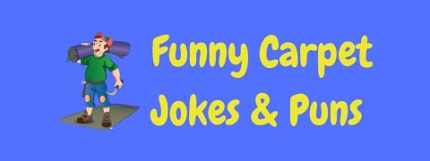 Header image for a page of funny carpet jokes and puns.