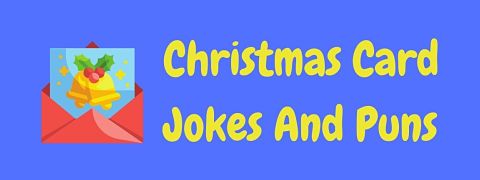 Header image for a page of funny Christmas card jokes and puns.