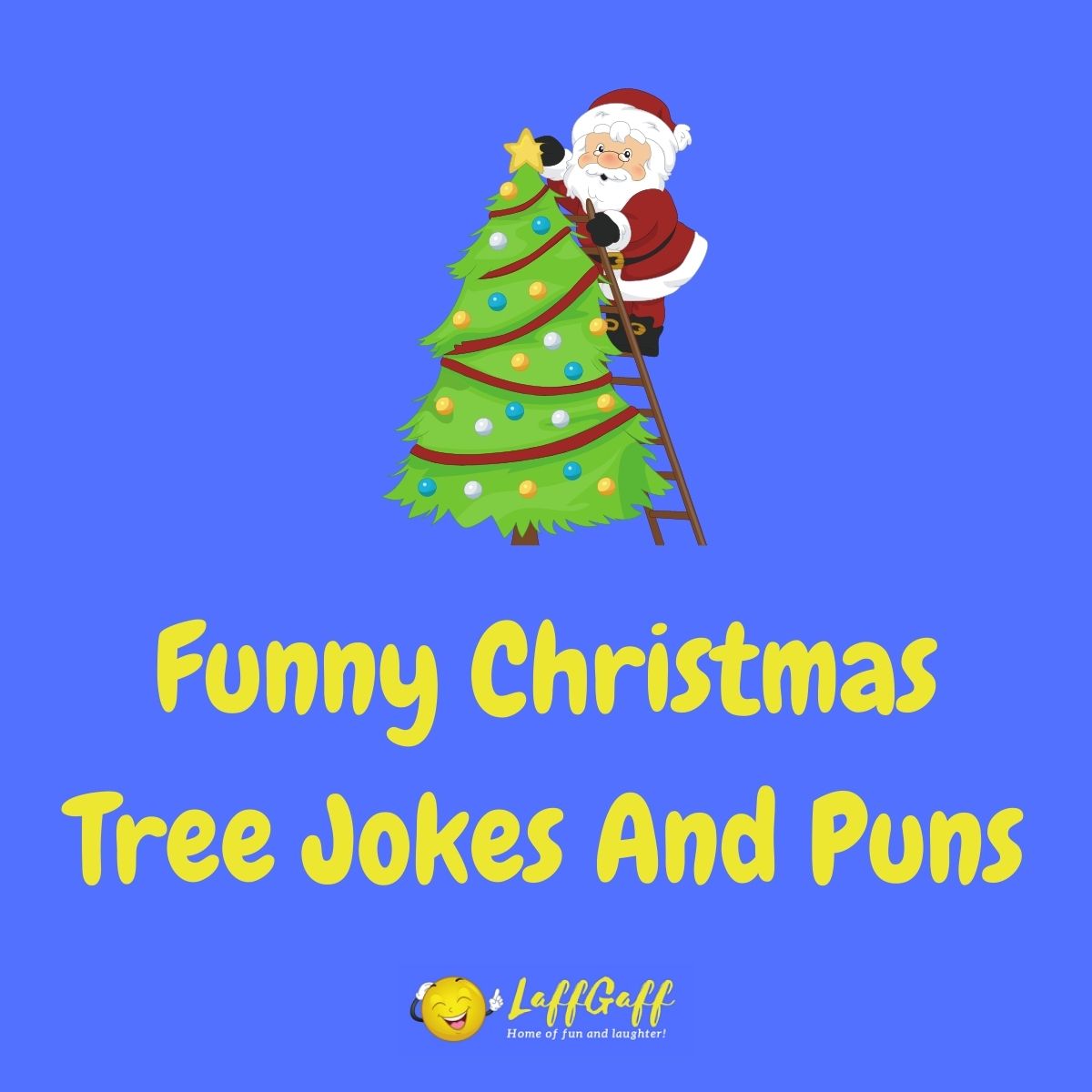 Featured image for a page of funny Christmas tree jokes and puns.