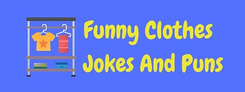 Header image for a page of funny clothes jokes and puns.
