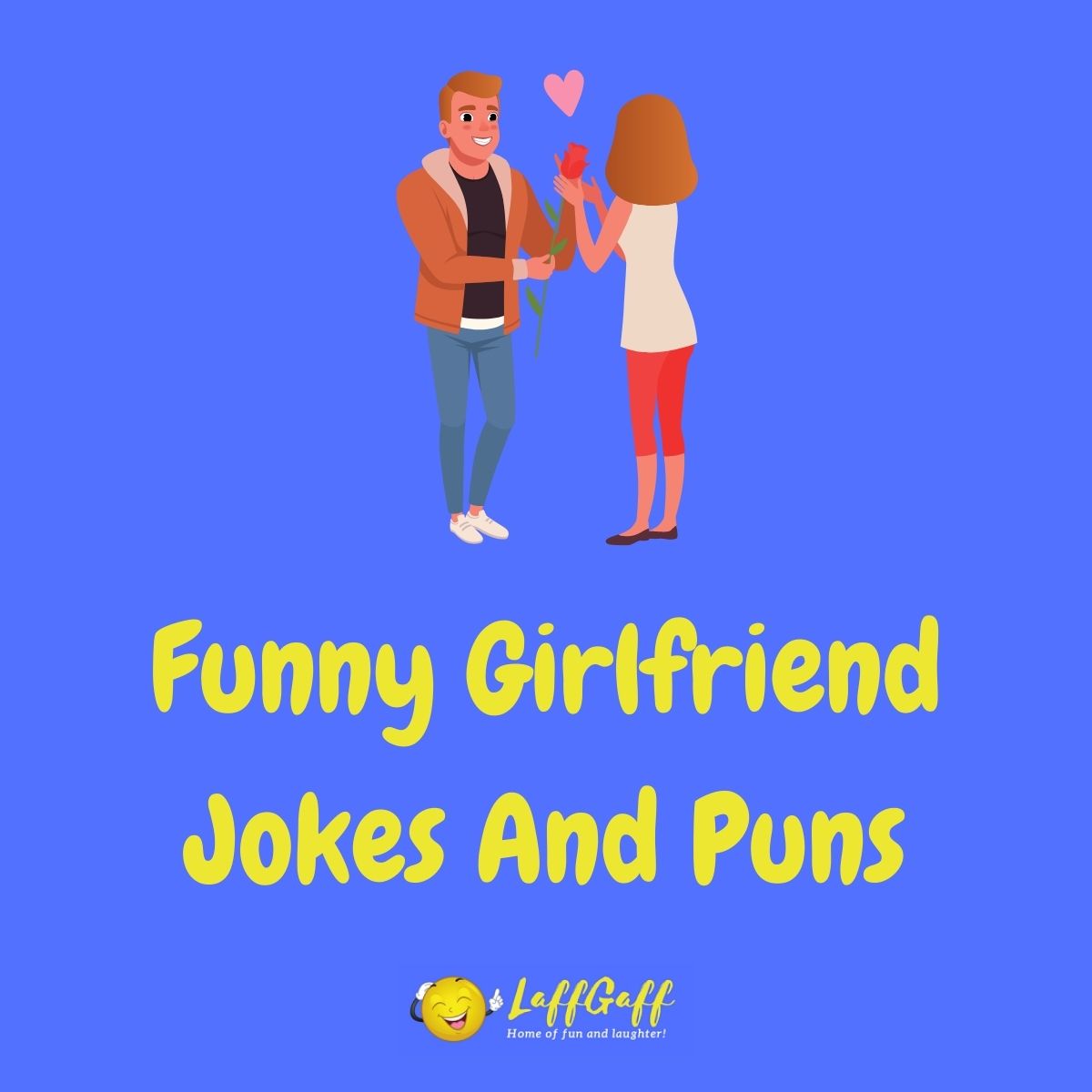 Featured image for a page of funny girlfriend jokes and puns.