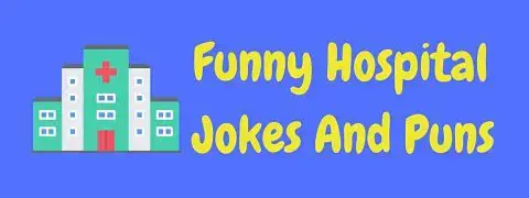 70+ Hilarious Hospital Jokes And Puns! | LaffGaff