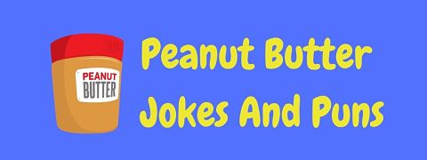 Header image for a page of funny peanut butter jokes and puns.