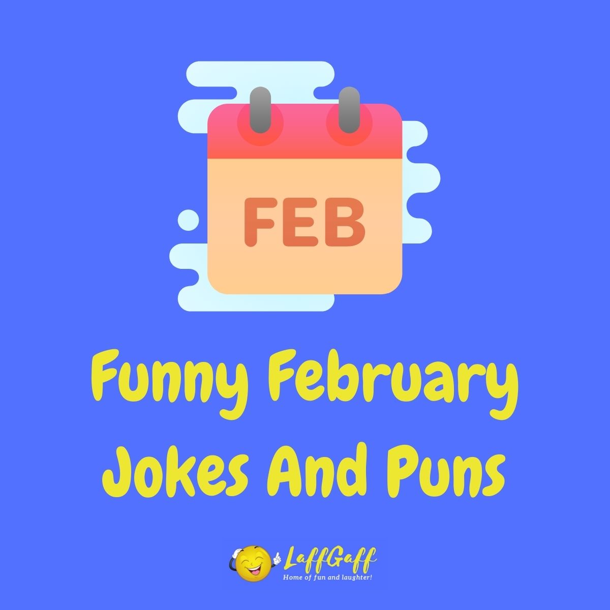 Featured image for a page of funny February jokes and puns.