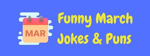 Header image for a page of funny March jokes and puns.