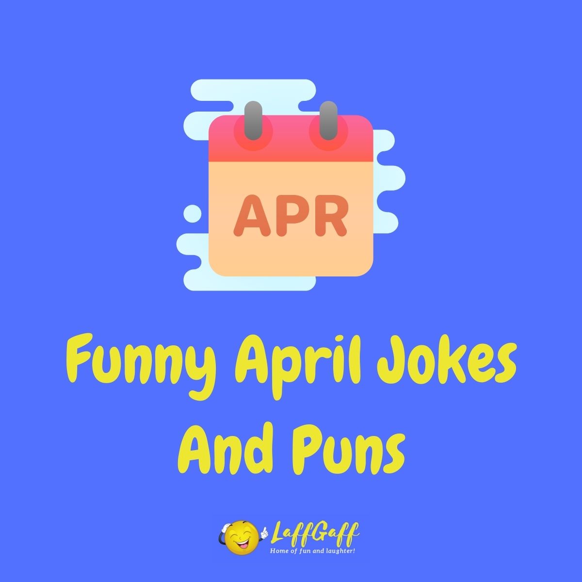 Featured image for a page of funny April jokes and puns.