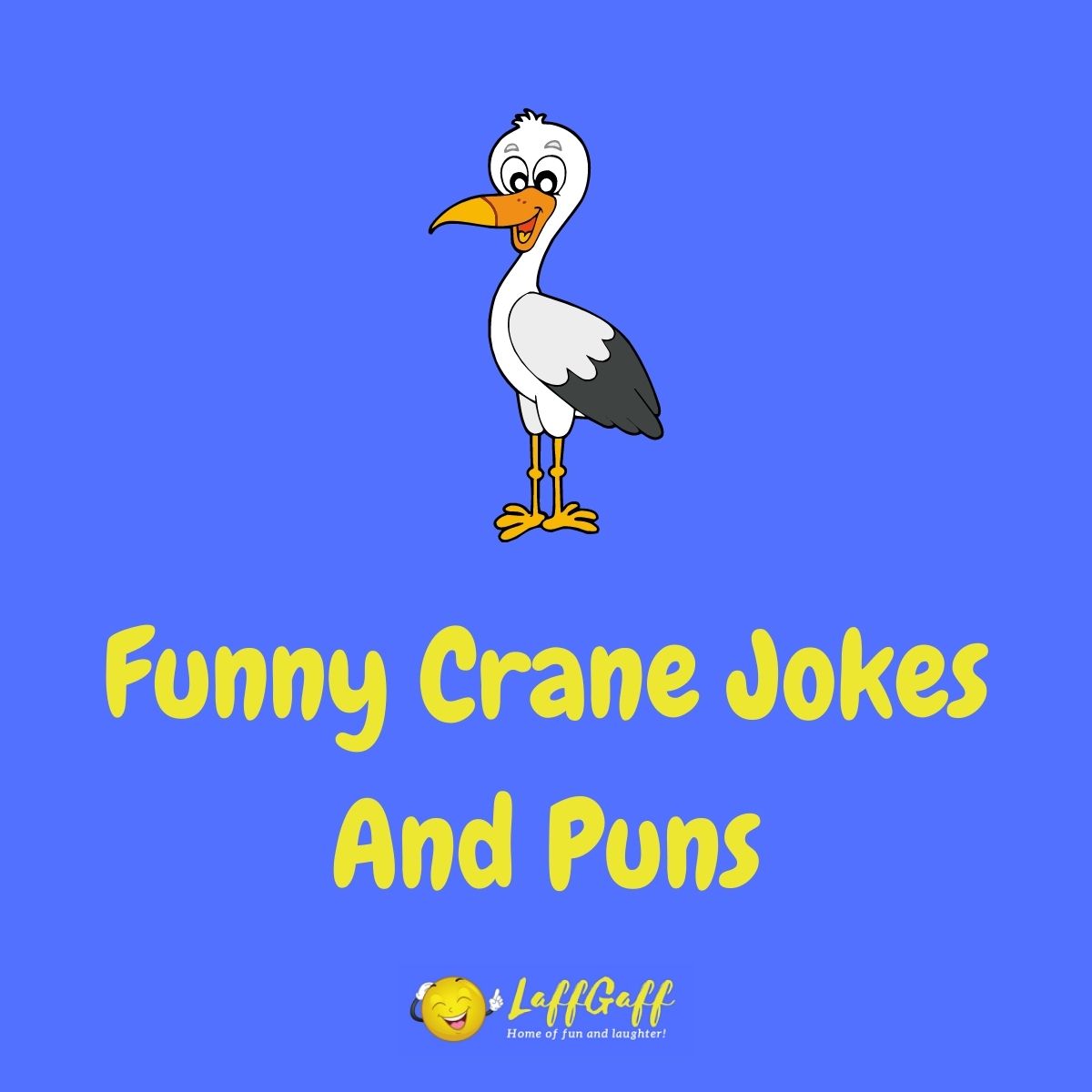 Featured image for a page of funny crane jokes and puns.