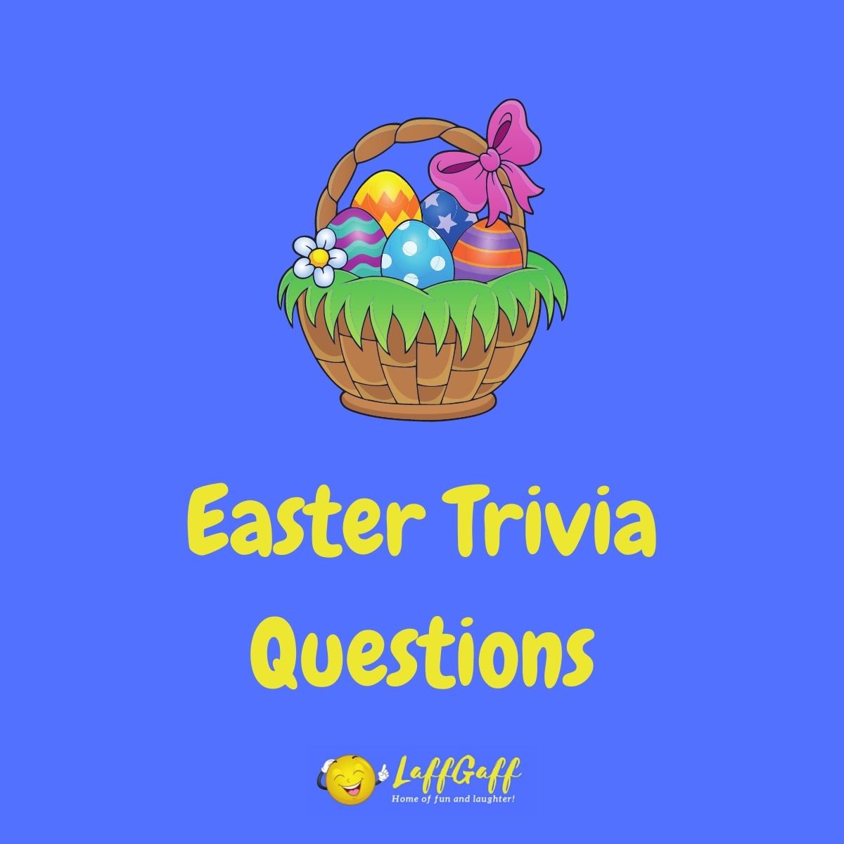 Featured image for a page of fun free Easter trivia questions and answers.