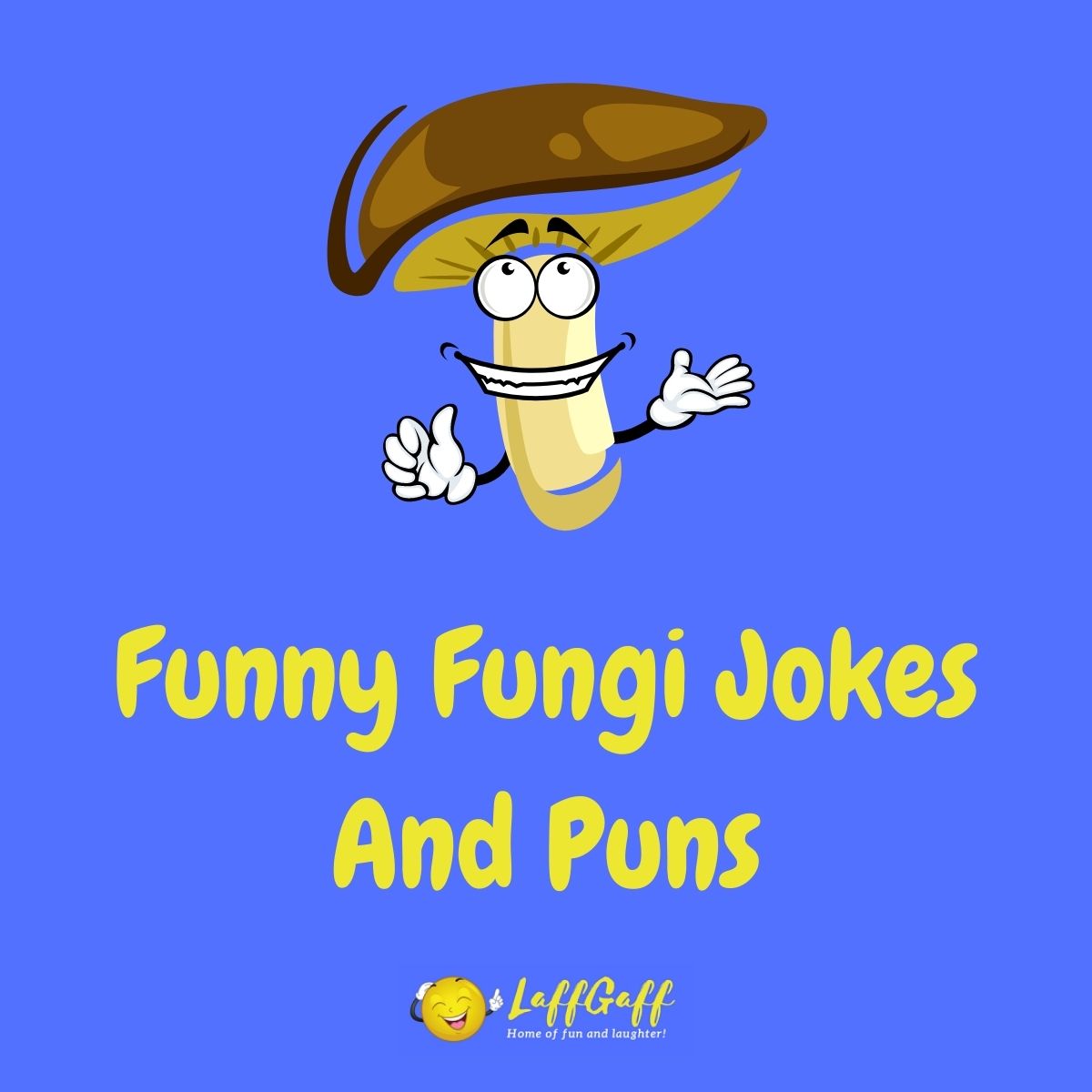 Featured image for a page of funny fungi jokes and puns.