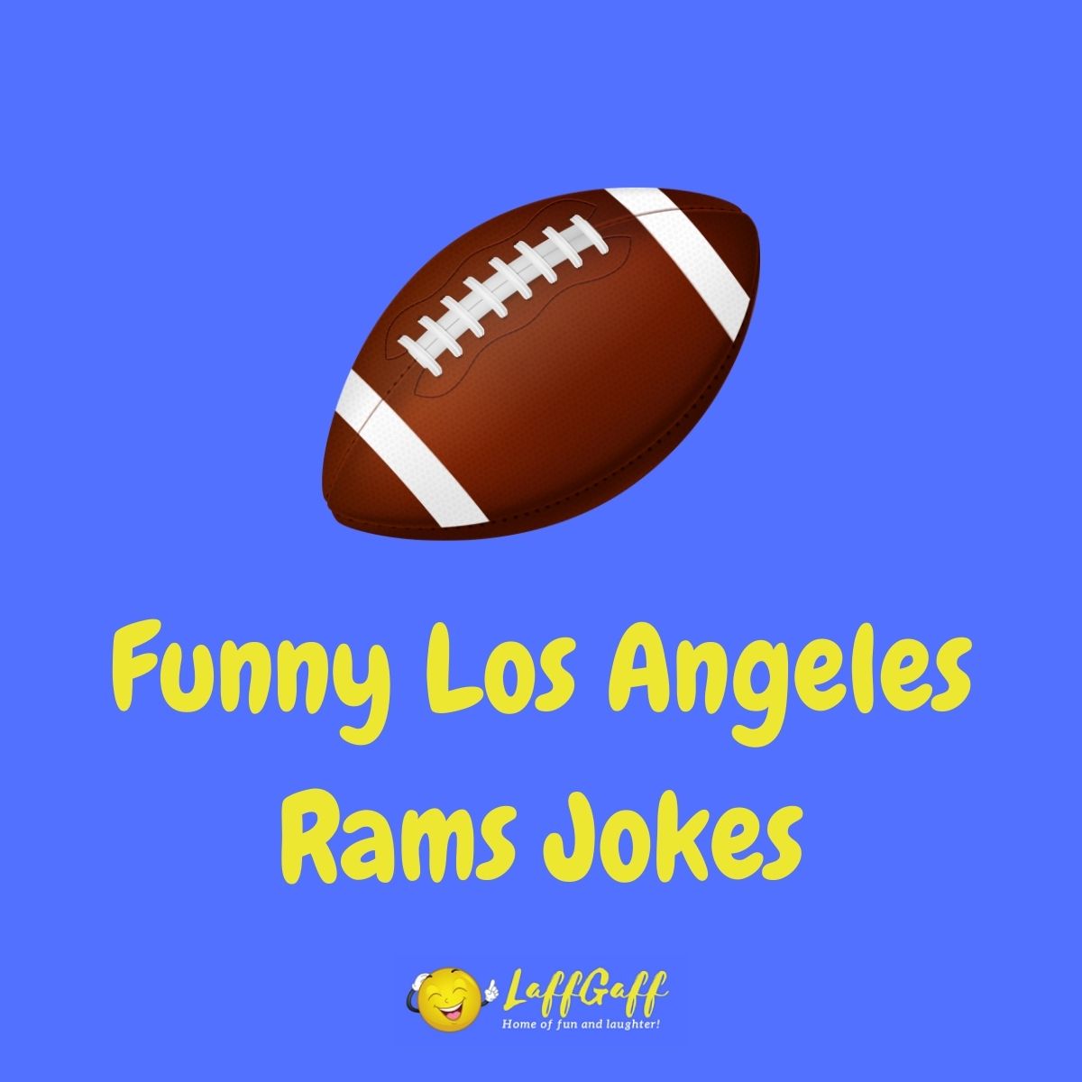 Featured image for a page of funny Los Angeles Rams jokes and puns.