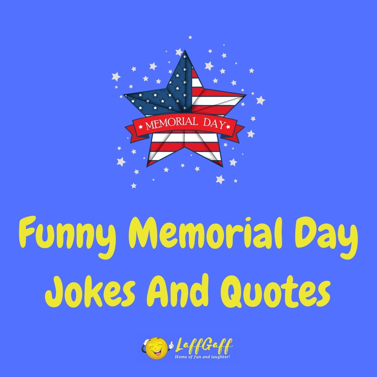 Featured image for a page of funny Memorial Day jokes and quotes.