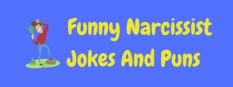 Header image for a page of funny narcissist jokes and puns.
