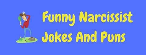 Header image for a page of funny narcissist jokes and puns.