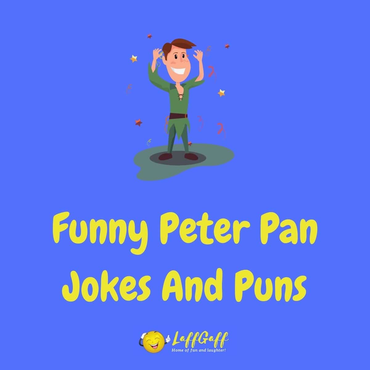 Featured image for a page of funny Peter Pan jokes and puns.