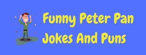 25+ Hilarious Peter Pan Jokes And Puns! | LaffGaff