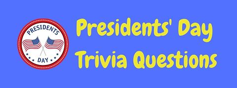 Header image for a page of fun free Presidents' Day trivia questions and answers.