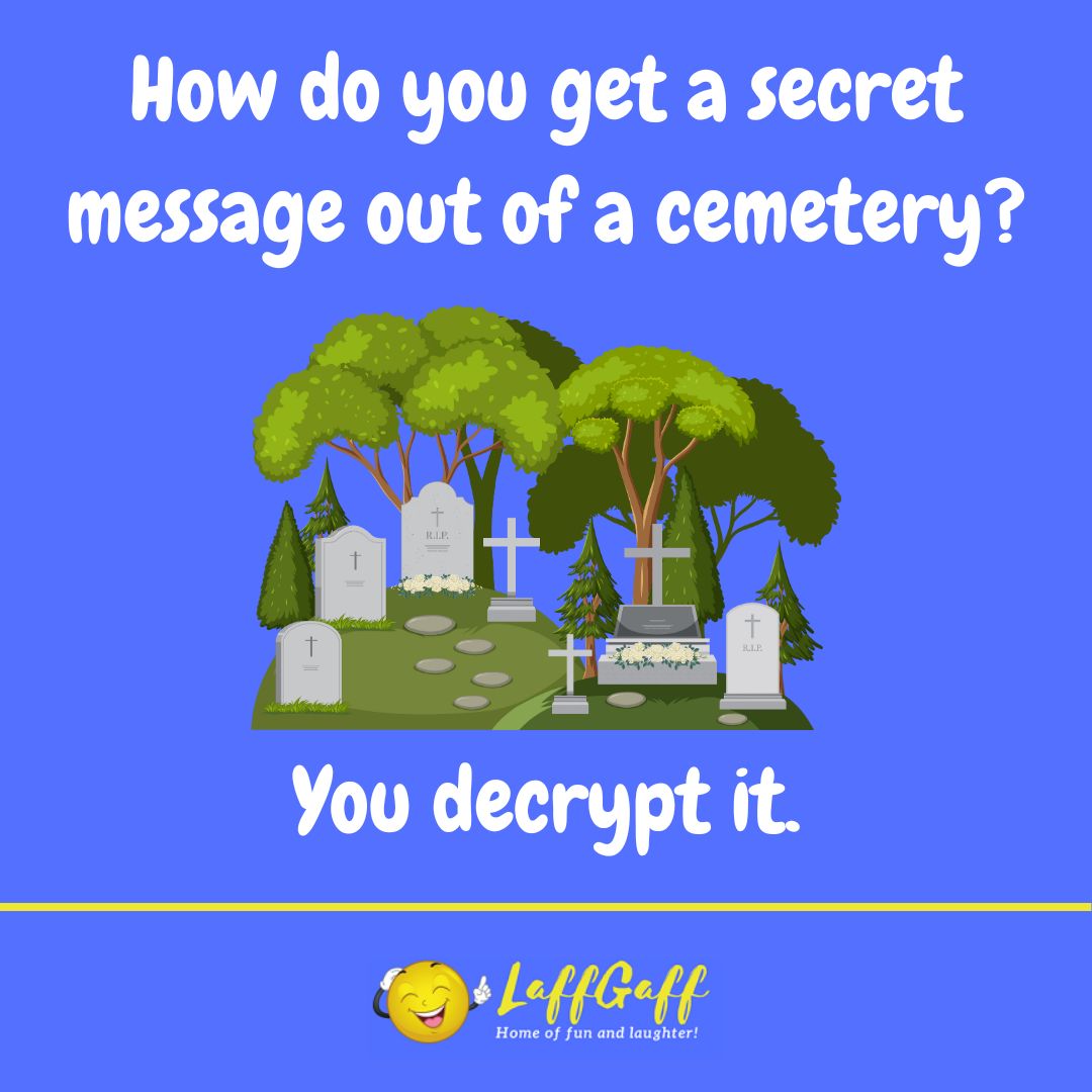 Cemetery secret message joke from LaffGaff.