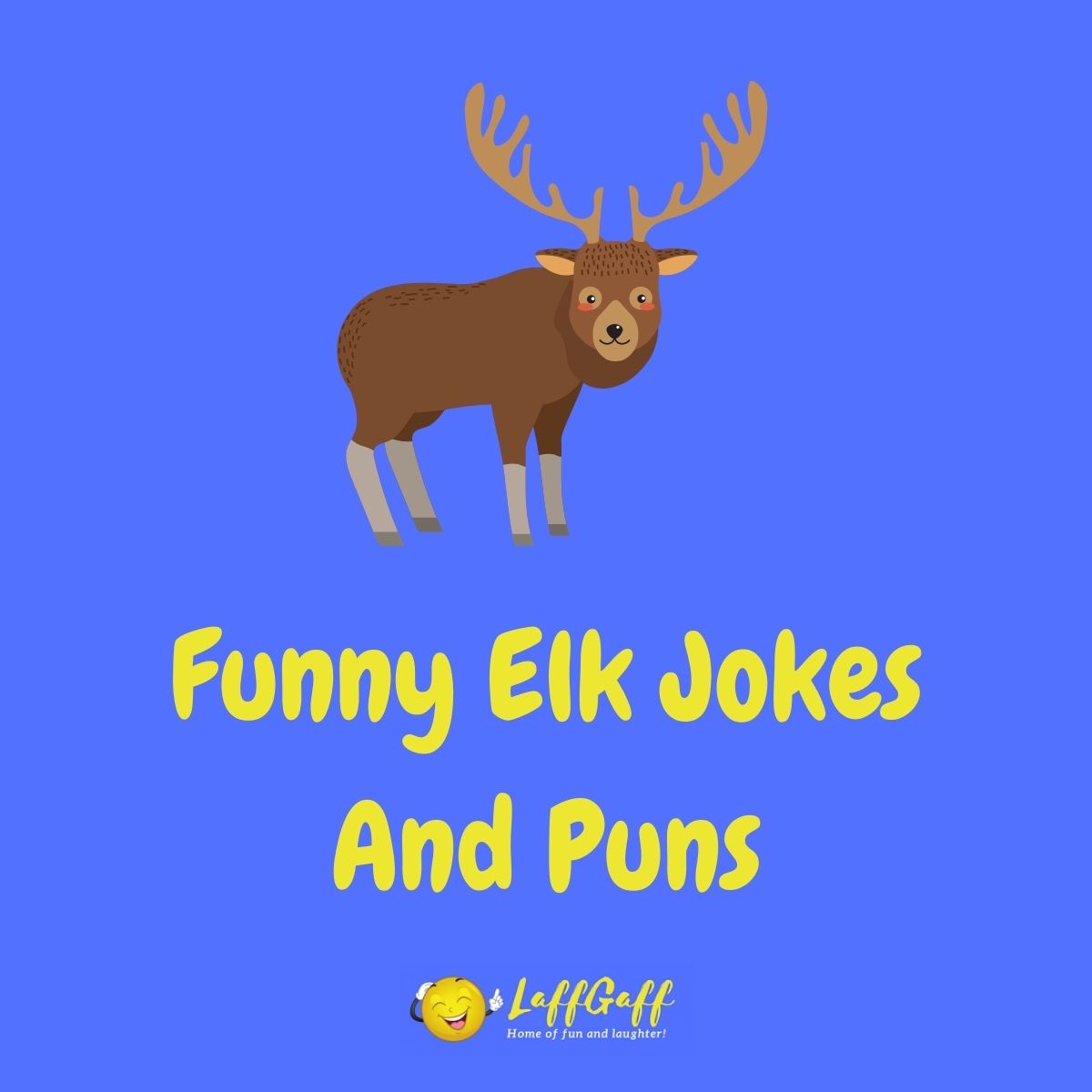 Featured image for a page of funny elk jokes and puns.