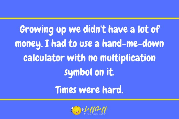 Hand-me-down calculator joke from LaffGaff.
