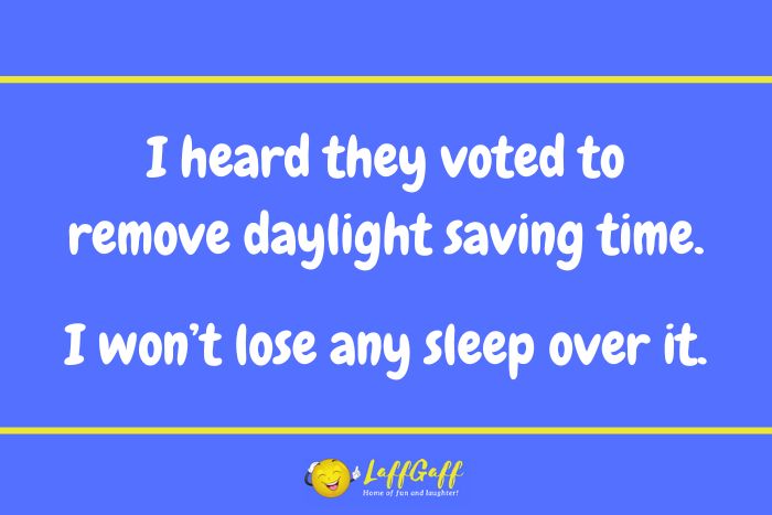 Daylight saving time joke from LaffGaff.