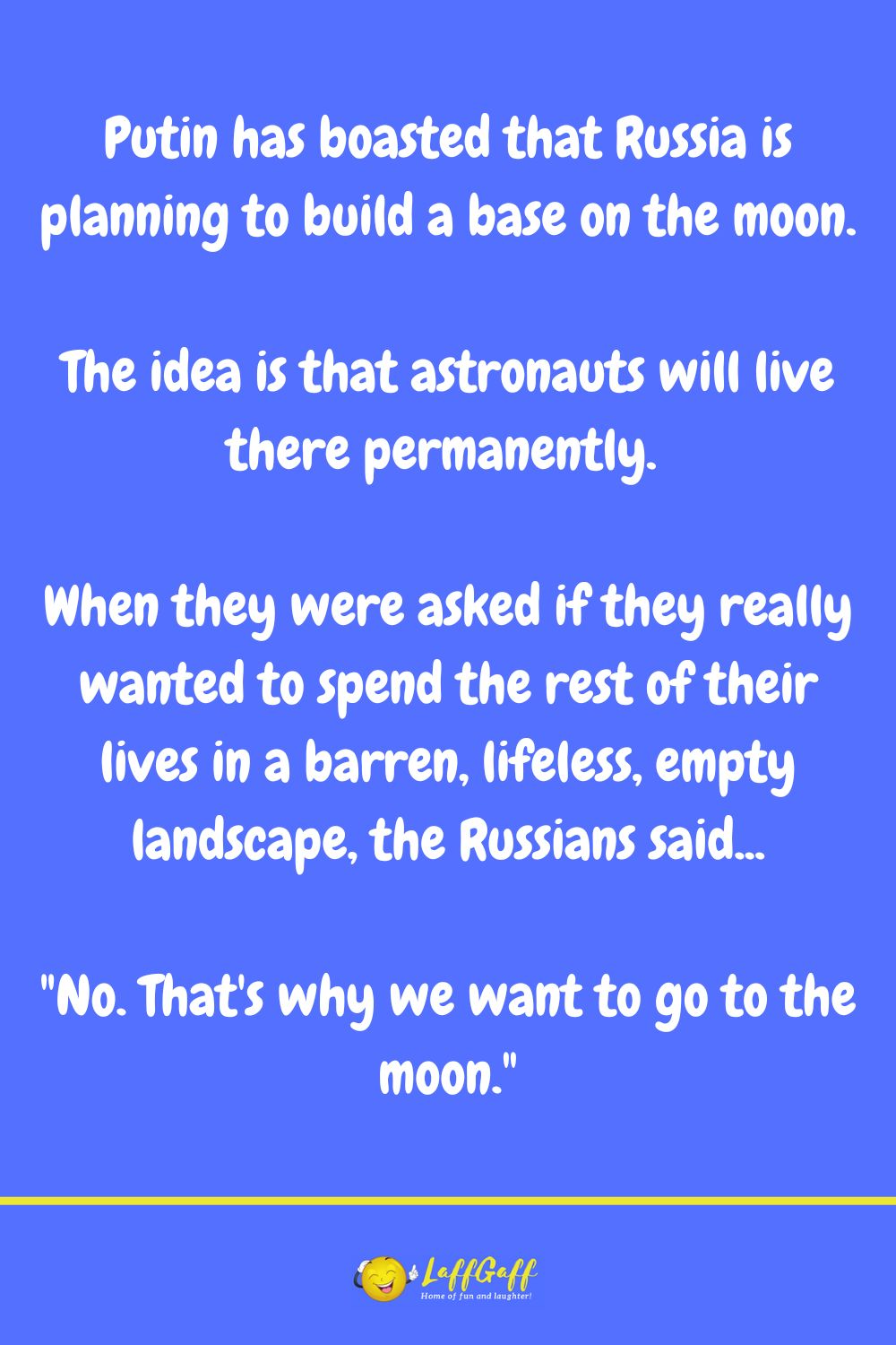 Moon base joke from LaffGaff.