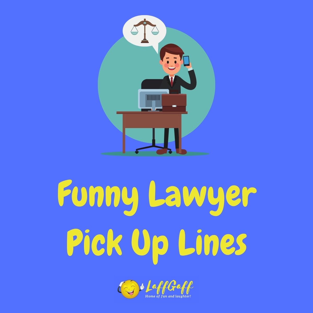 Featured image for a page of funny lawyer pick up lines.