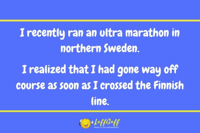 Ultra marathon joke from LaffGaff.