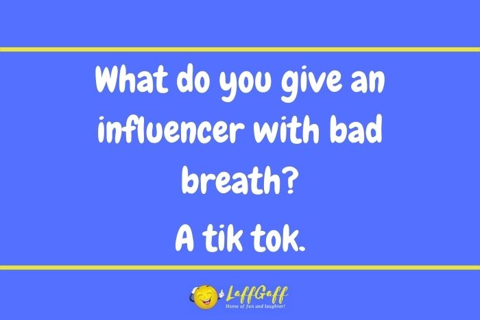 Bad breath influencer joke from LaffGaff.