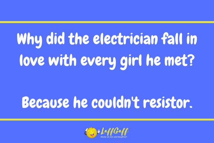 Electrician love joke from LaffGaff.