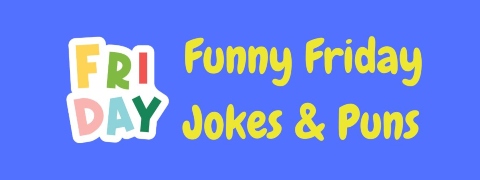 Header image for a page of funny Friday jokes and puns.