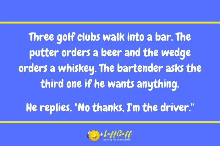 Three golf clubs joke from LaffGaff.