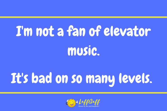 Elevator music joke from LaffGaff.