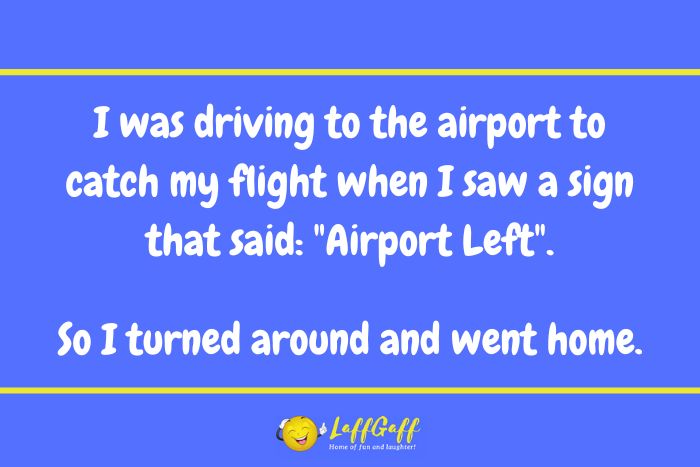 Missed flight joke from LaffGaff.