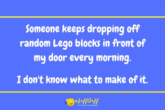 Random Lego blocks joke from LaffGaff.