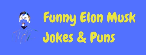 Header image for a page of funny Elon Musk jokes, puns and one liners.
