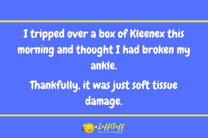Box of Kleenex joke from LaffGaff.