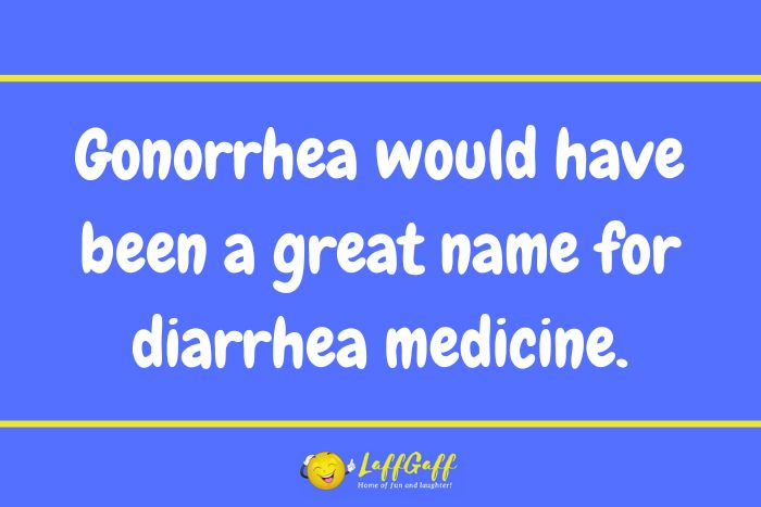Diarrhea joke from LaffGaff.