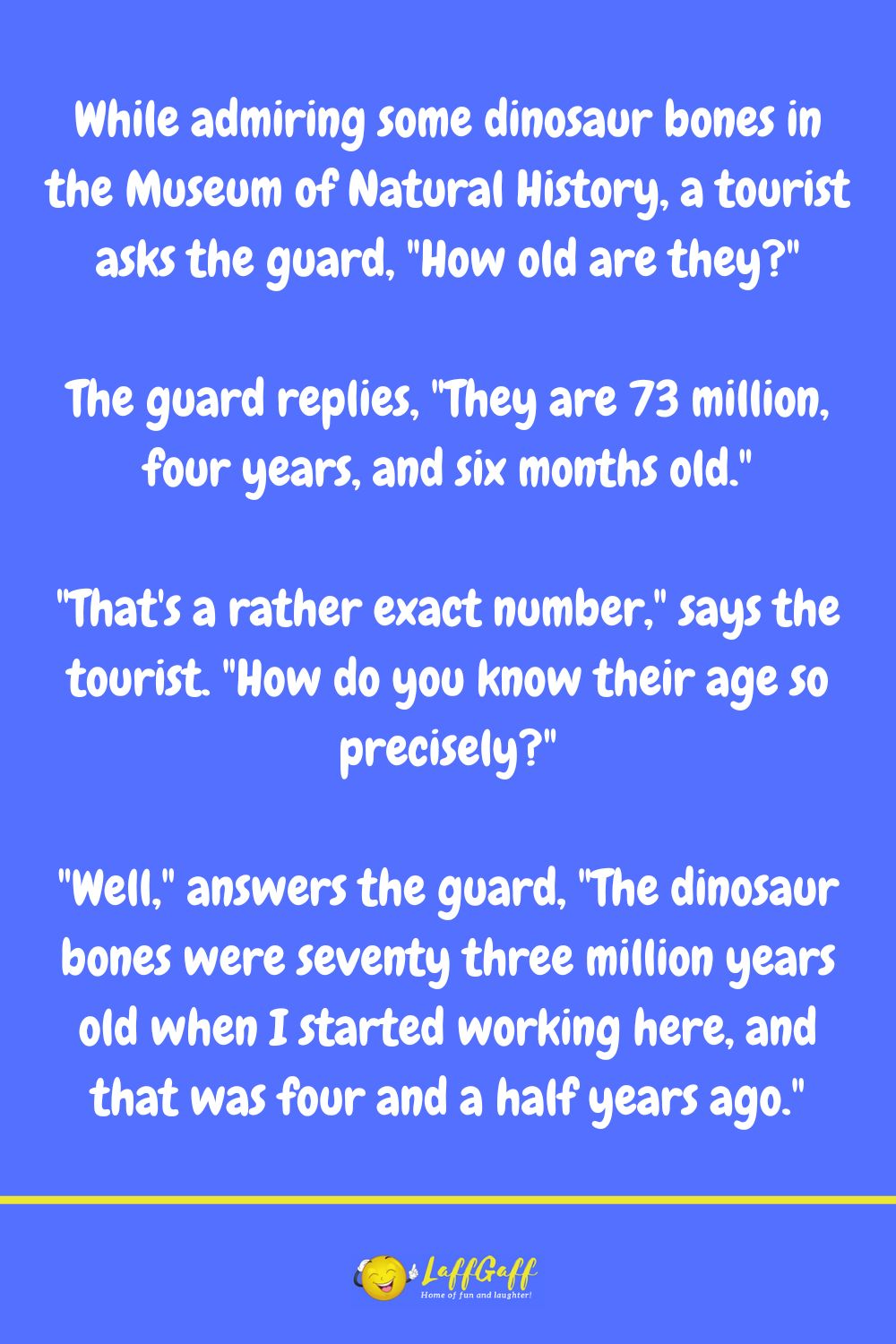 Dinosaur bones joke from LaffGaff.
