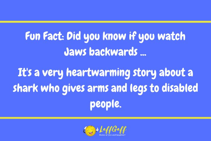 Watch Jaws backwards joke from LaffGaff.
