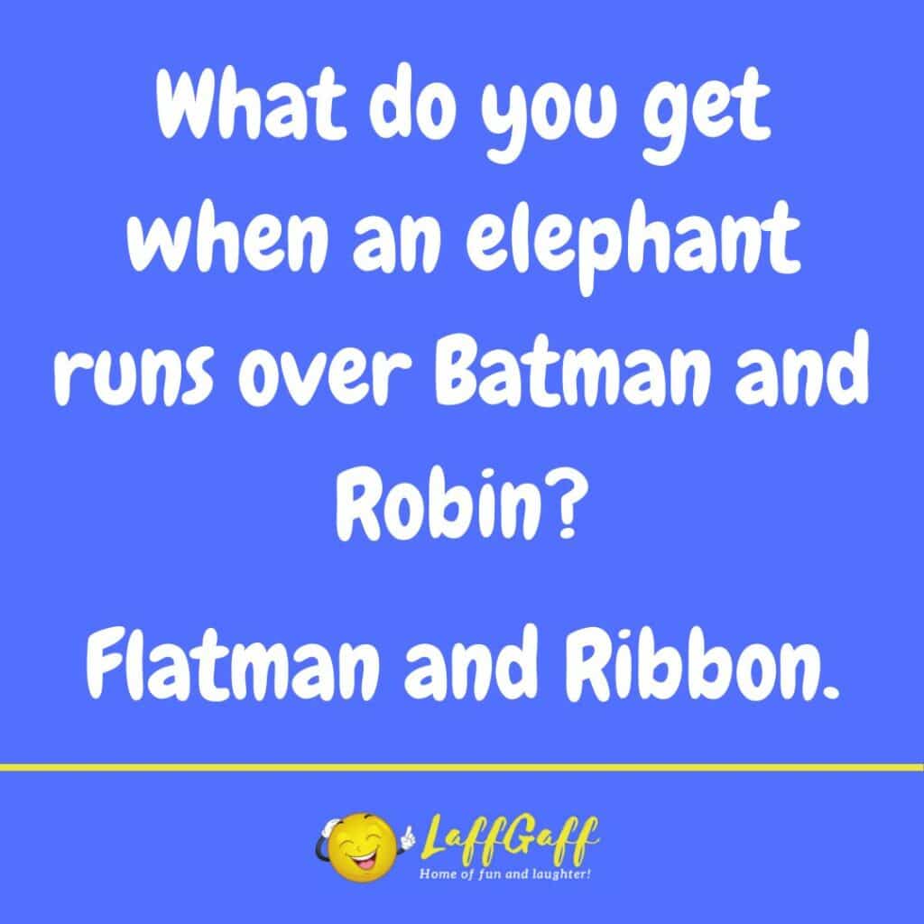 Funny Batman And Robin Joke! | LaffGaff, Home Of Laughter