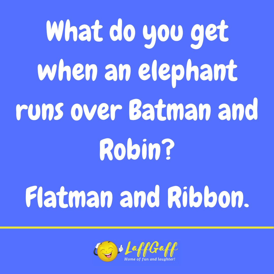 Batman and Robin joke from LaffGaff.