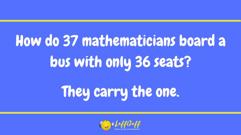 Bus mathematicians joke from LaffGaff.