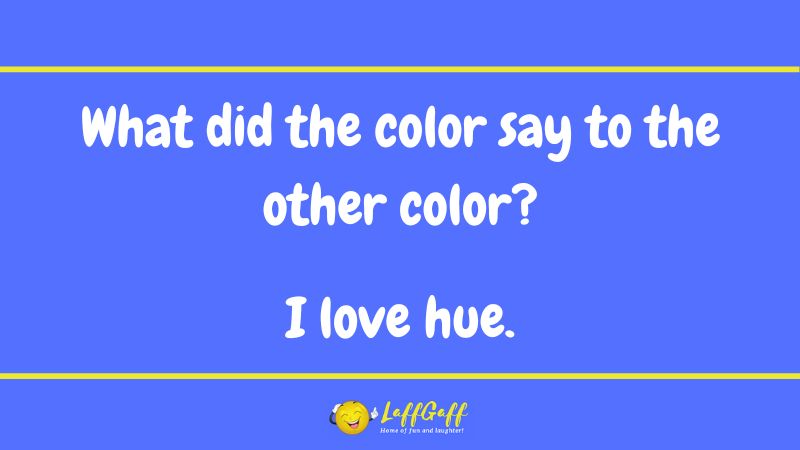 Two colors joke from LaffGaff.