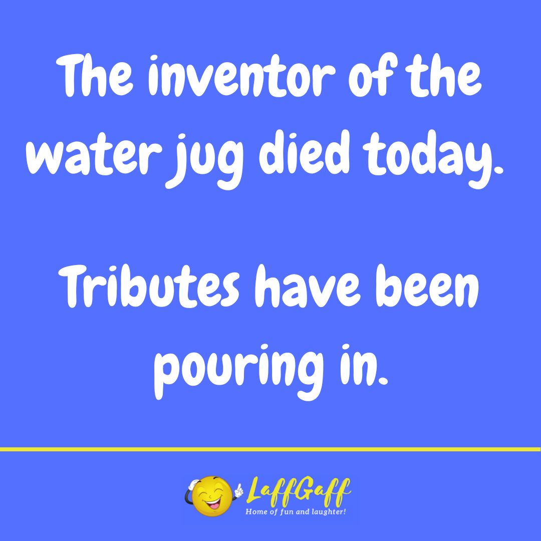 Water jug inventor joke from LaffGaff.