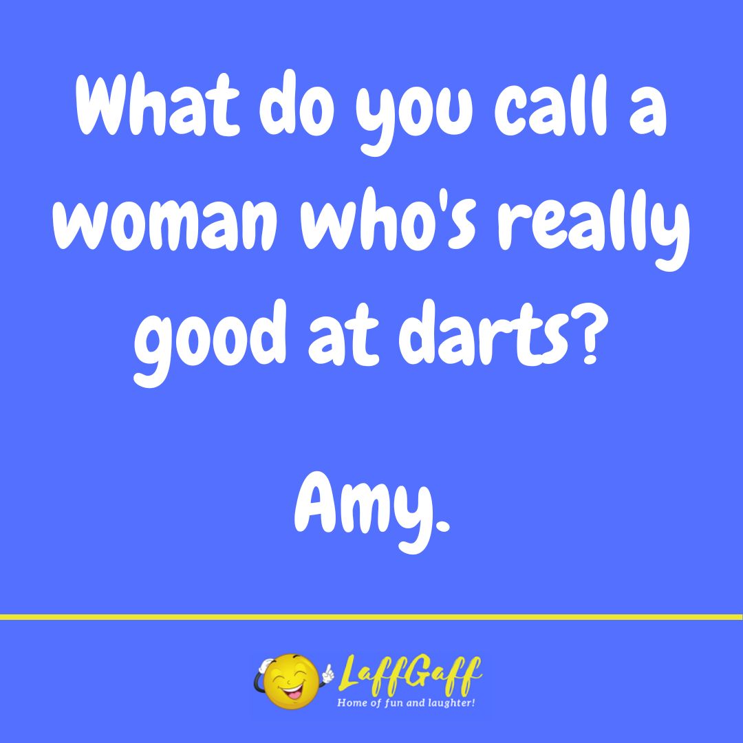 Good at darts joke from LaffGaff.